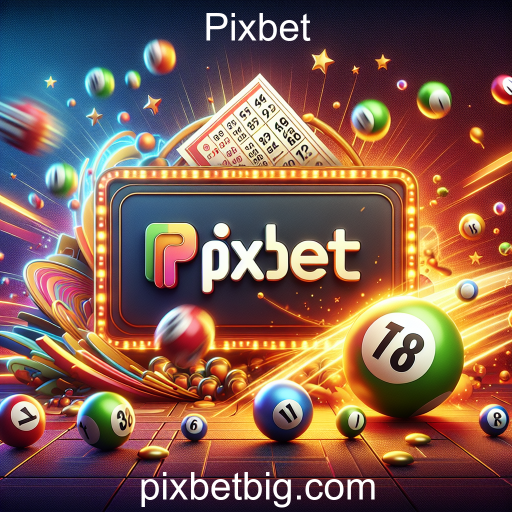 A Emoção da Loteria na Pixbet